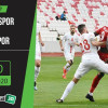 Soi kèo Antalyaspor vs Sivasspor 0h, ngày 17/3/2020