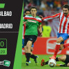 Soi kèo Athletic Bilbao vs Atletico Madrid 22h30, ngày 15/3/2020