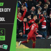 Soi kèo Manchester City vs Liverpool 2h15, ngày 3/7/2020