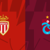 Soi kèo Monaco vs Trabzonspor 23h45, ngày 6/10/2022