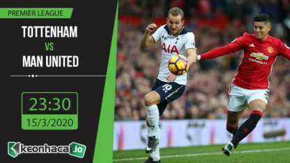 Soi kèo Tottenham vs Manchester United 23h30, ngày 15/3/2020