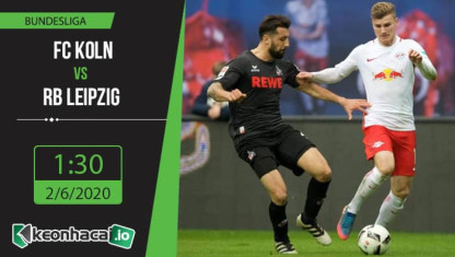 Soi kèo FC Koln vs RB Leipzig 1h30, ngày 2/6/2020