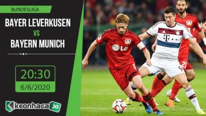 Soi kèo Bayer Leverkusen vs Bayern Munich 20h30, ngày 6/6/2020