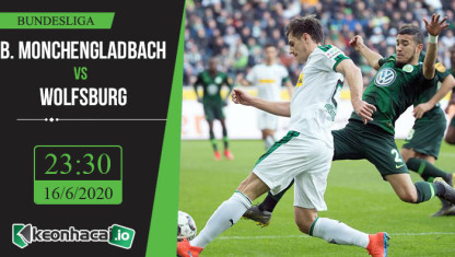 Soi kèo B. Monchengladbach vs Wolfsburg 23h30, ngày 16/6/2020