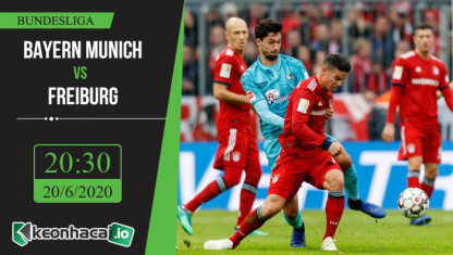 Soi kèo Bayern Munich vs Freiburg 20h30, ngày 20/6/2020
