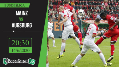 Soi kèo Mainz vs Augsburg 20h30, ngày 14/6/2020
