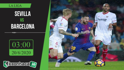 Soi kèo Sevilla vs Barcelona 3h, ngày 20/6/2020