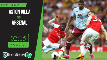 Soi kèo Aston Villa vs Arsenal 2h15, ngày 22/7/2020