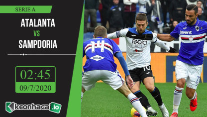 Soi kèo Atalanta vs Sampdoria 2h45, ngày 9/7/2020