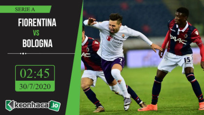 Soi kèo Fiorentina vs Bologna 2h45, ngày 30/7/2020