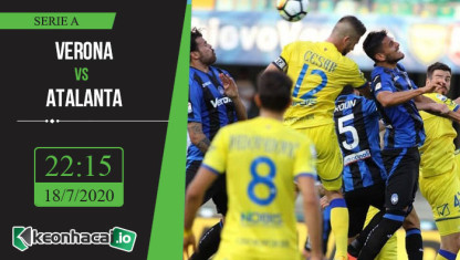 Soi kèo Verona vs Atalanta 22h15, ngày 18/7/2020