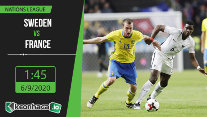 Soi kèo Sweden vs France 1h45, ngày 6/9/2020