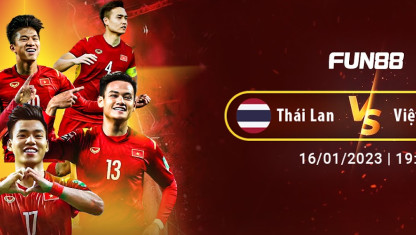 Việt Nam vs Thái Lan, 19h30 ngày 16/1: AFF Cup 2022 gọi tên đội tuyển Việt Nam