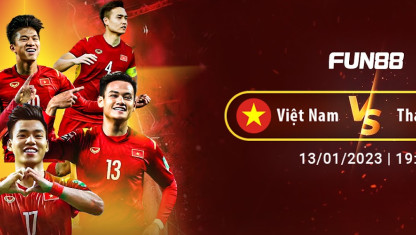 HOT!! Chung Kết AFF Cup 2022: Việt Nam lần nữa chạm trán Thái Lan